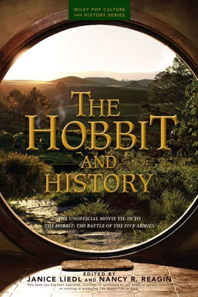 The Hobbit And History (Wiley Pop Culture And History Series)