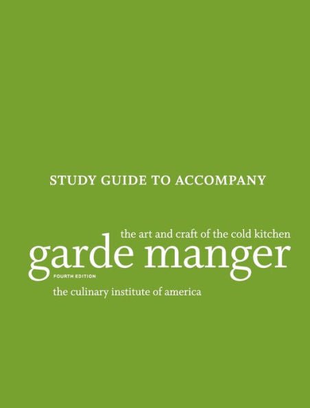 Garde Manger: The Art And Craft Of The Cold Kitchen