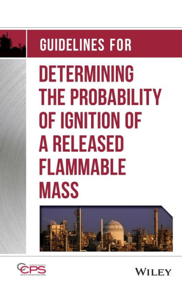 Guidelines For Determining The Probability Of Ignition Of A Released Flammable Mass