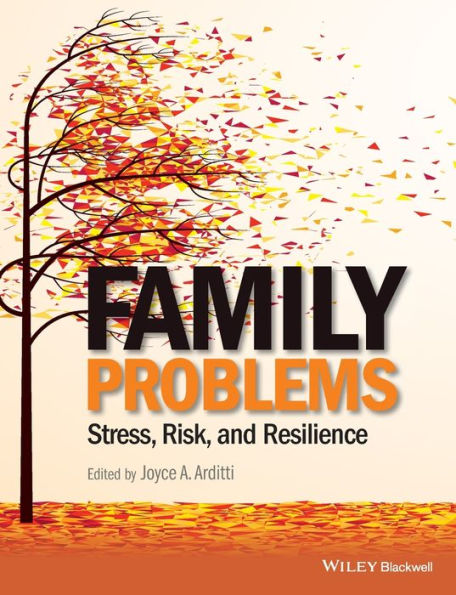 Family Problems: Stress, Risk, And Resilience