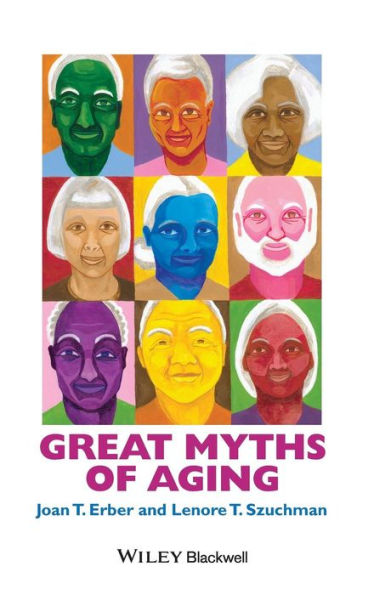 Great Myths Of Aging (Great Myths Of Psychology)