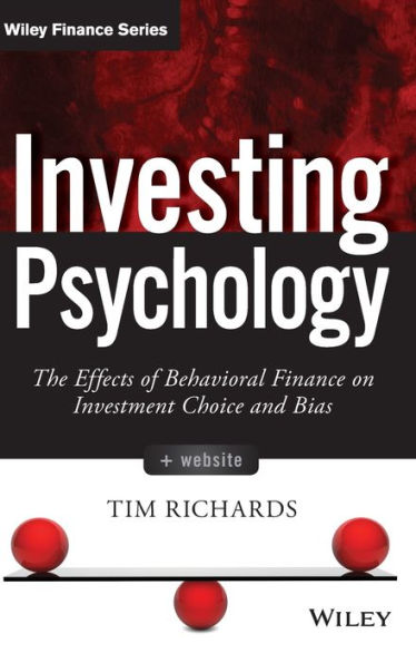 Investing Psychology, + Website: The Effects Of Behavioral Finance On Investment Choice And Bias (Wiley Finance)