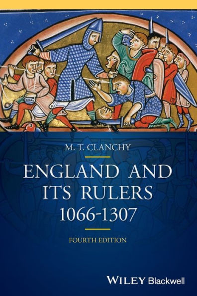 England And Its Rulers: 1066 - 1307 (Blackwell Classic Histories Of England)