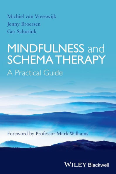Mindfulness And Schema Therapy: A Practical Guide