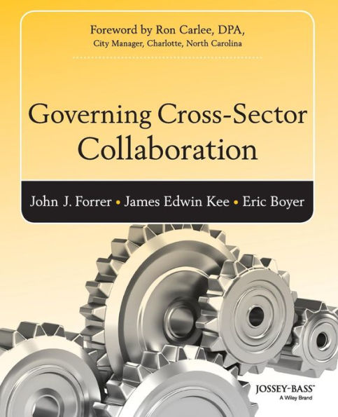 Governing Cross-Sector Collaboration (Bryson Series In Public And Nonprofit Management)