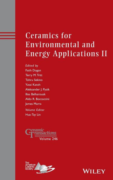 Ceramics For Environmental And Energy Applications Ii (Ceramic Transactions Series)