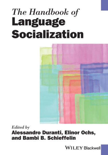 The Handbook Of Language Socialization