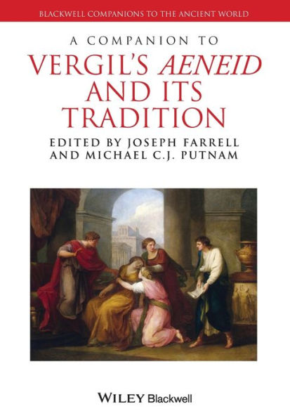 A Companion To Vergil's Aeneid And Its Tradition