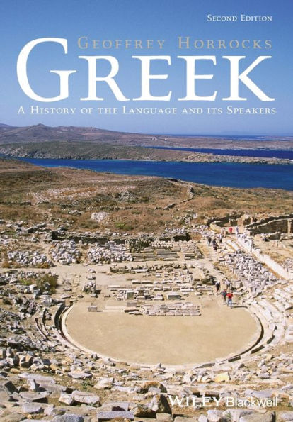 Greek: A History Of The Language And Its Speakers