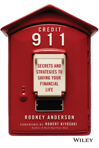 Credit 911: Secrets And Strategies To Saving Your Financial Life