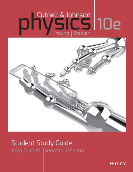 Student Study Guide To Accompany Physics, 10E
