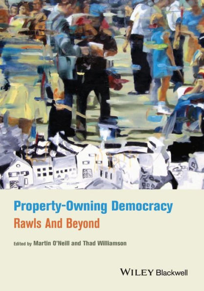 Property-Owning Democracy: Rawls And Beyond