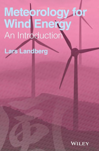 Meteorology For Wind Energy: An Introduction