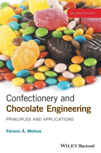 Confectionery And Chocolate Engineering: Principles And Applications
