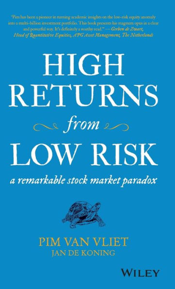 High Returns From Low Risk: A Remarkable Stock Market Paradox