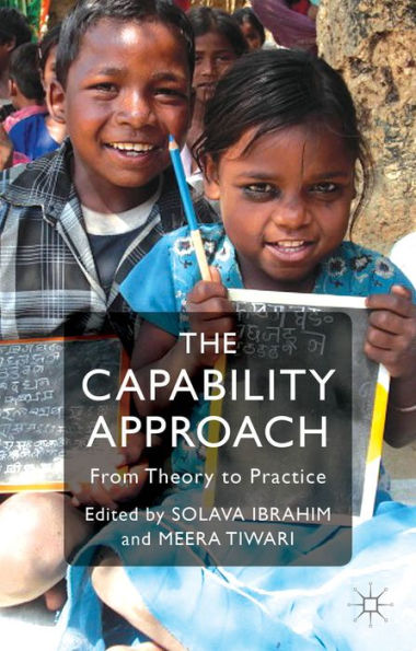 The Capability Approach: From Theory To Practice
