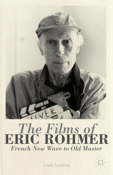 The Films Of Eric Rohmer: French New Wave To Old Master