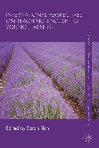International Perspectives On Teaching English To Young Learners (International Perspectives On English Language Teaching)
