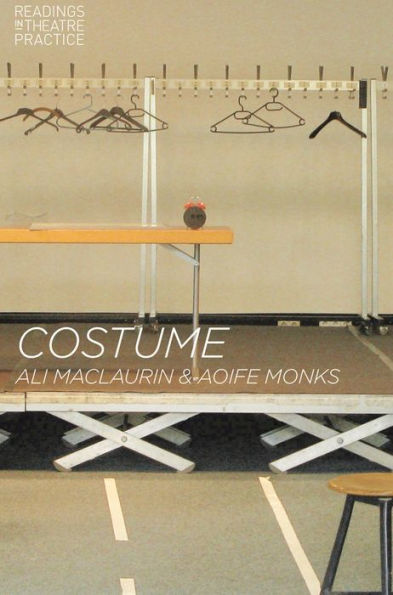 Costume: Readings In Theatre Practice (Readings In Theatre Practice, 1)