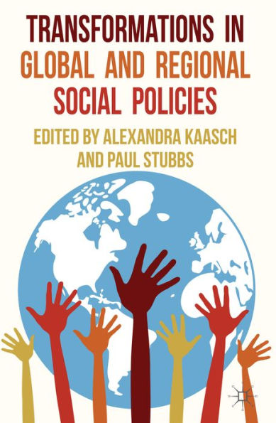 Transformations In Global And Regional Social Policies