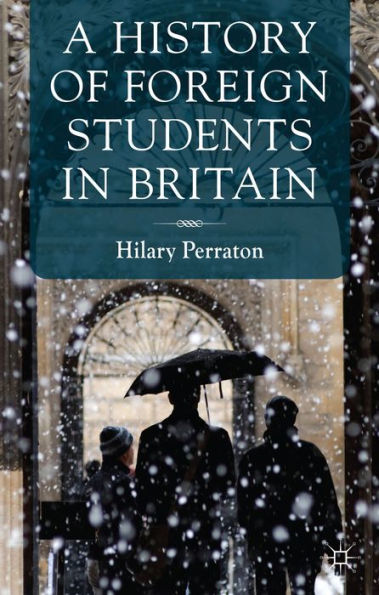 A History Of Foreign Students In Britain