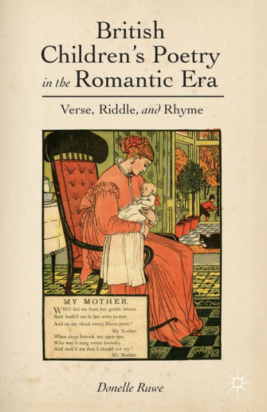 British Children's Poetry In The Romantic Era: Verse, Riddle, And Rhyme
