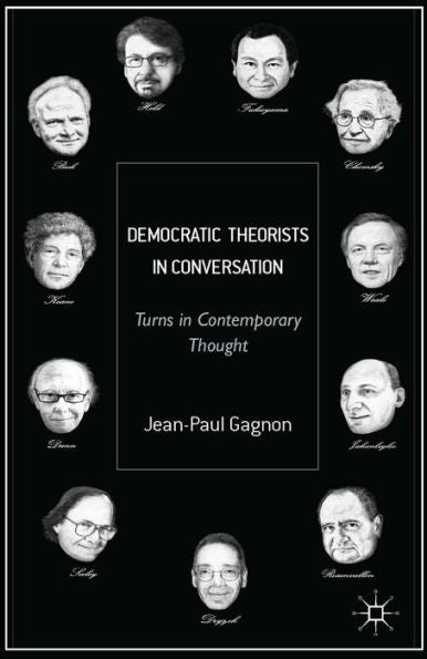Democratic Theorists In Conversation: Turns In Contemporary Thought