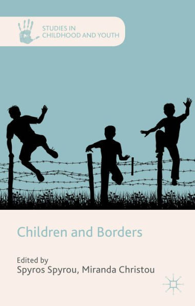 Children And Borders (Studies In Childhood And Youth)