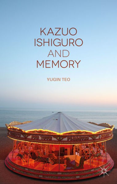 Kazuo Ishiguro And Memory