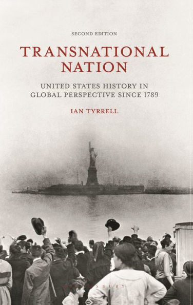 Transnational Nation: United States History In Global Perspective Since 1789