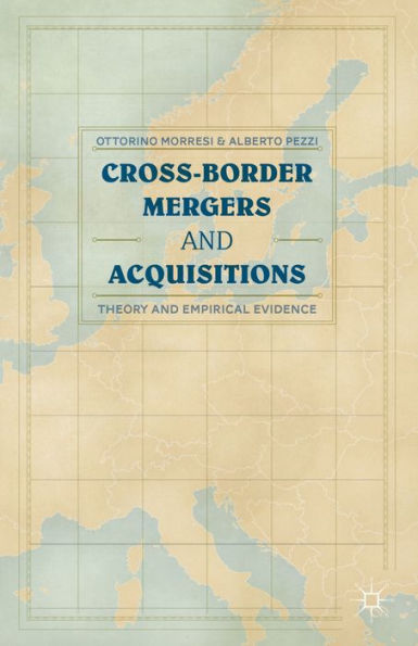 Cross-Border Mergers And Acquisitions: Theory And Empirical Evidence
