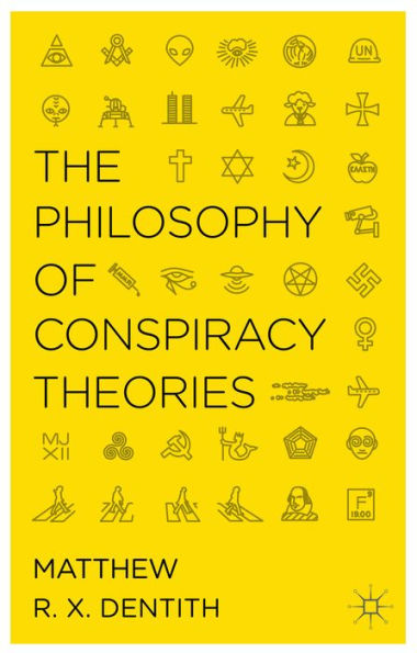 The Philosophy Of Conspiracy Theories