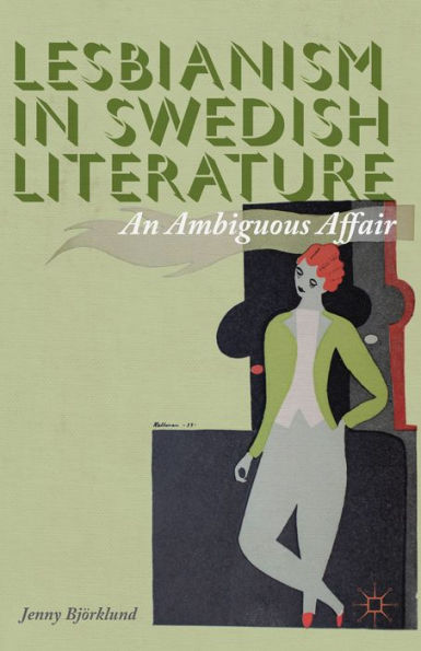 Lesbianism In Swedish Literature: An Ambiguous Affair