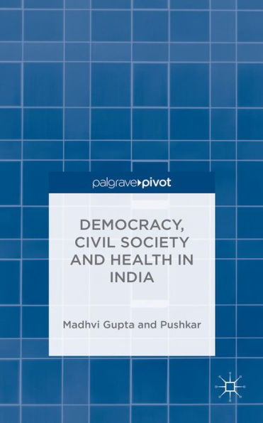 Democracy, Civil Society And Health In India