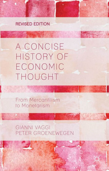 A Concise History Of Economic Thought: From Mercantilism To Monetarism