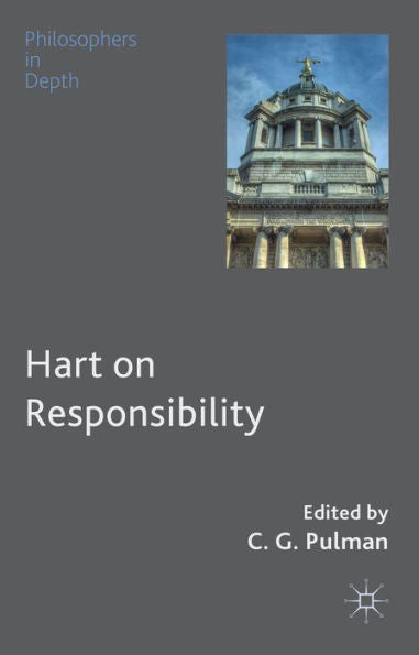 Hart On Responsibility (Philosophers In Depth)