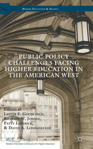 Public Policy Challenges Facing Higher Education In The American West (Higher Education And Society)