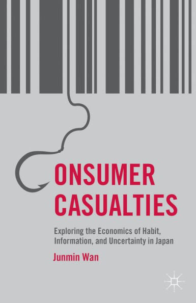 Consumer Casualties: Exploring The Economics Of Habit, Information, And Uncertainty In Japan