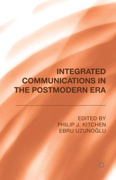 Integrated Communications In The Postmodern Era