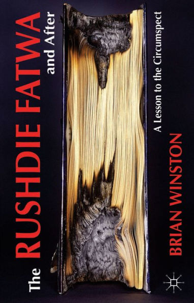The Rushdie Fatwa And After: A Lesson To The Circumspect