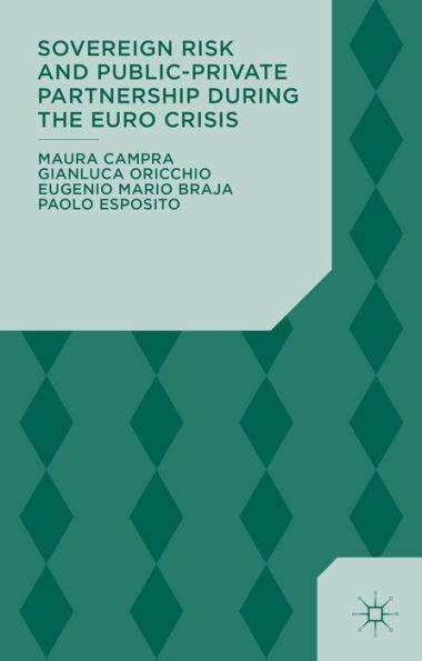 Sovereign Risk And Public-Private Partnership During The Euro Crisis