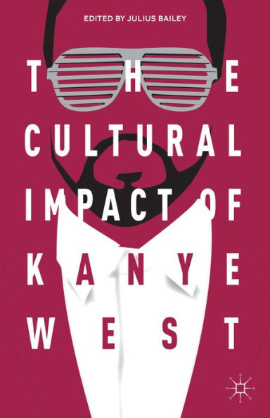 The Cultural Impact Of Kanye West
