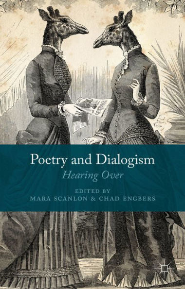 Poetry And Dialogism: Hearing Over