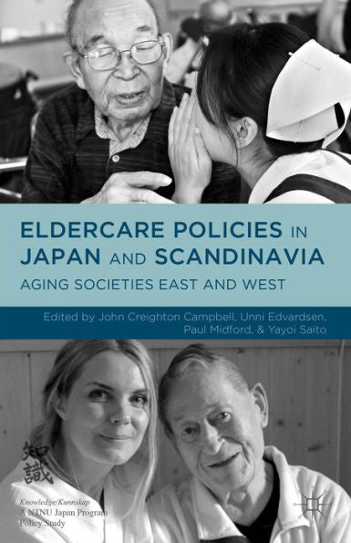 Eldercare Policies In Japan And Scandinavia: Aging Societies East And West