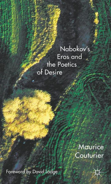 Nabokov's Eros And The Poetics Of Desire