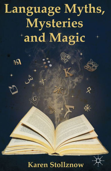 Language Myths, Mysteries And Magic