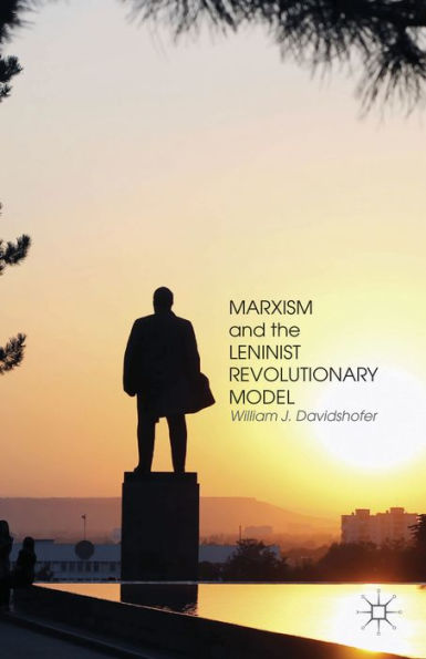 Marxism And The Leninist Revolutionary Model