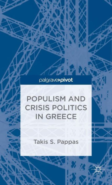 Populism And Crisis Politics In Greece