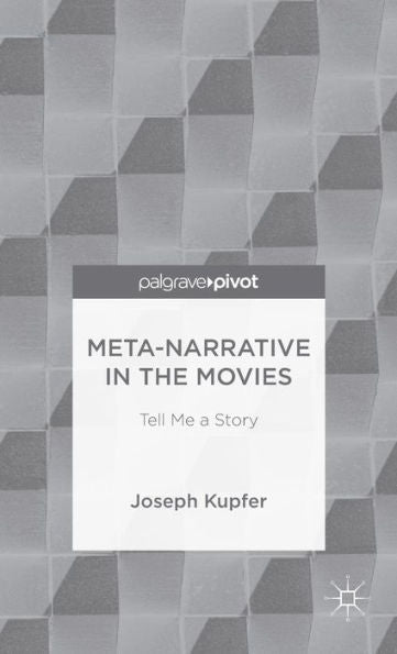 Meta-Narrative In The Movies: Tell Me A Story