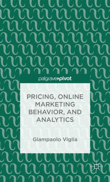 Pricing, Online Marketing Behavior, And Analytics